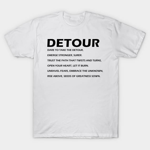 Embark on Your Journey, Your Detour Collection - Find Your Path, Define Your Style T-Shirt by Toozidi T Shirts